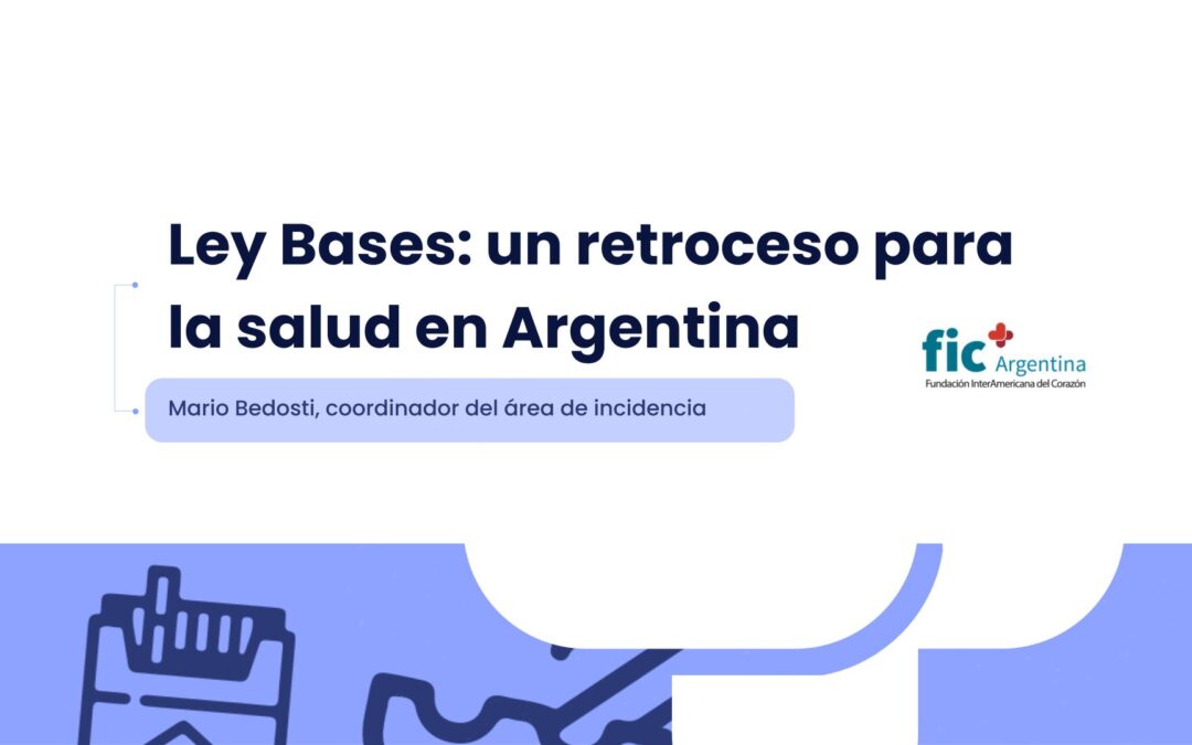 Ley Bases: un retroceso para la salud en Argentina